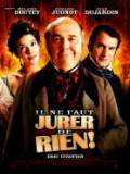 Il ne faut jurer... de rien !