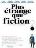 Plus étrange que fiction 