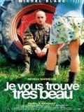 Je vous trouve très beau