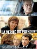 La Vérité ou presque